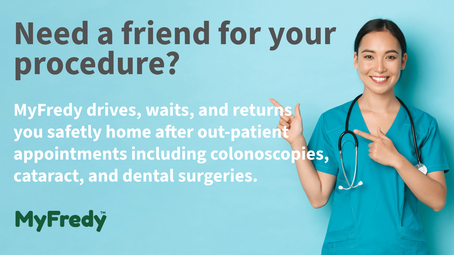 Dallas Patient Medical Companion Service for procedures- MyFredy